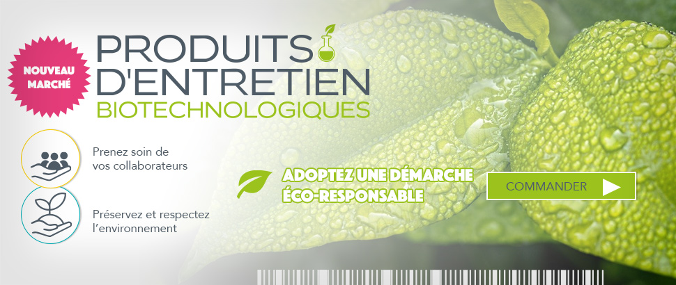 Découvrez nos produits d'entretien biotechnologiques